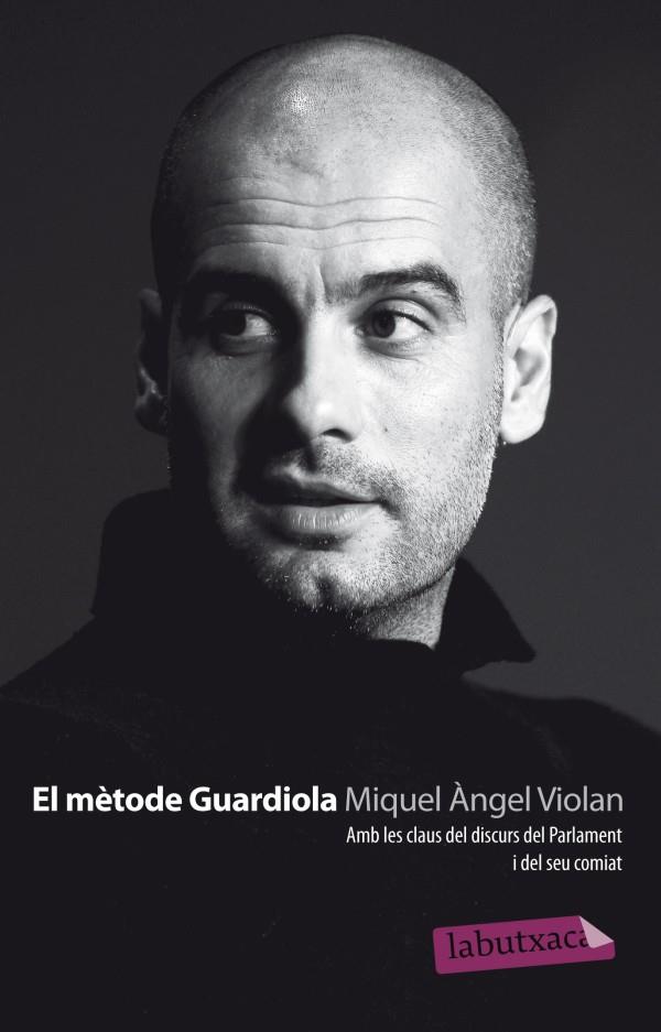 EL MÈTODE GUARDIOLA | 9788499305189 | MIQUEL ÀNGEL VIOLAN