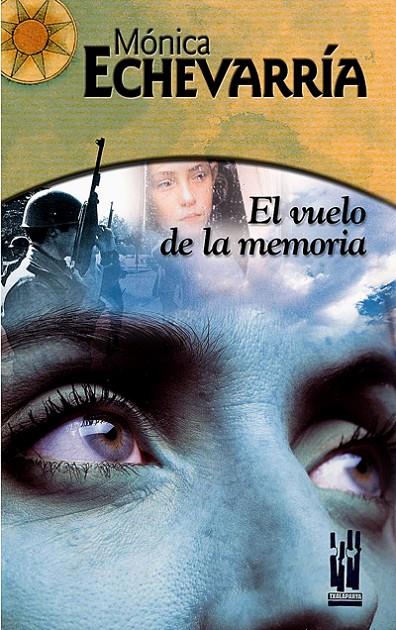 EL VUELO DE LA MEMORIA | 9788481363159 | ECHEVERRÍA YÁÑEZ, MÓNICA