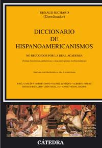 DICCIONARIO DE HISPANOAMERICANISMOS NO RECOGIDOS POR LA REAL ACADEMIA | 9788437623351