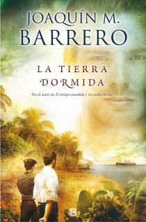 LA TIERRA DORMIDA | 9788466653473 | BARRERO, JOAQUIN M.