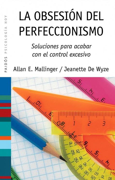 LA OBSESIÓN DEL PERFECCIONISMO | 9788449323652 | ALLAN E. MALLINGER/JEANNETTE DE WYZE