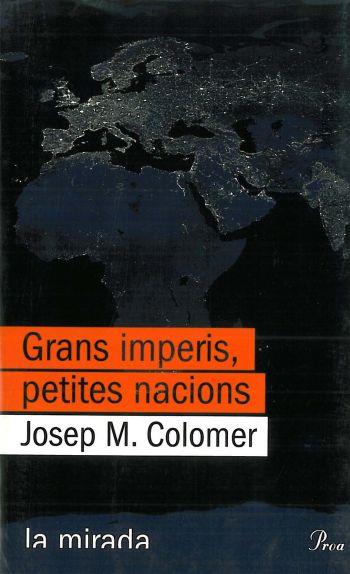 GRANS IMPERIS, PETITES NACIONS | 9788484378808 | JOSEP M. COLOMER