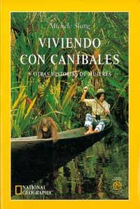 VIVIENDO CON CANÍBALES Y OTRAS HISTORIAS DE MUJERES | 9788482982090 | SLUNG, MICHELLE