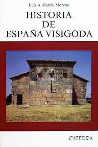 HISTORIA DE ESPAÑA VISIGODA | 9788437608211 | GARCÍA MORENO, LUIS