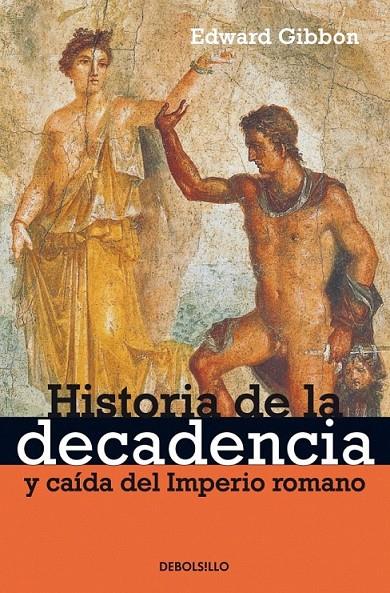 HISTORIA DE LA DECADENCIA Y CAÍDA DEL IMPERIO ROMANO | 9788497594622 | GIBBON,EDWARD