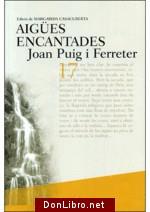 Aigües encantades, Joan Puig i Ferreter.