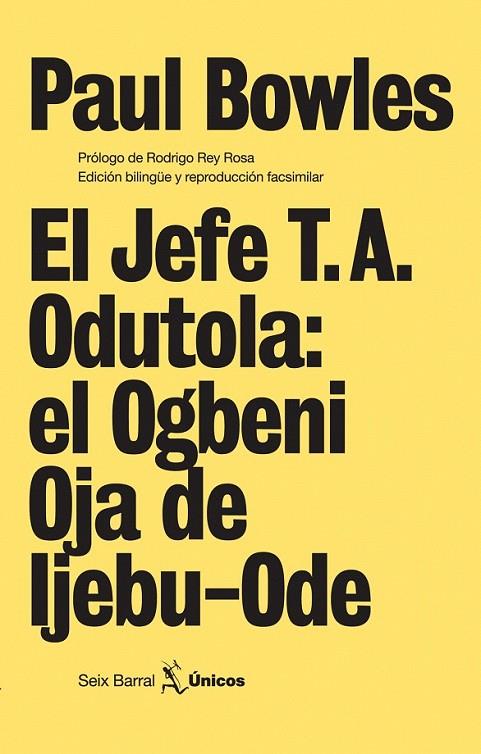 EL JEFE T. A. ODUTOLA: EL OGBENI OJA DE IJEBU-ODE | 9788432243073 | PAUL BOWLES