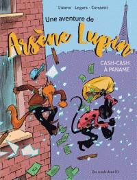 UNE AVENTURE DE ARSÈNE LUPIN - CASH-CASH À PANAME | 9782374180588 | JOËL LEGARS, MARK LIZANO