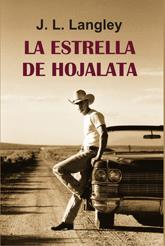 LA ESTRELLA DE HOJALATA | 9788488052759 | LANGLEY, J.L.