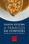 A PARAULES EM CONVIDES | 9788466406031 | RAMON SOLSONA