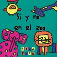 SI Y NO EN EL ZOO | 9788484881414 | PARR, TODD