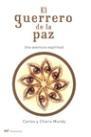 EL GUERRERO DE LA PAZ | 9788427029880 | CHARIS MUNDY Y DE ORUETA/CARLOS MUNDY Y DE ORUETA