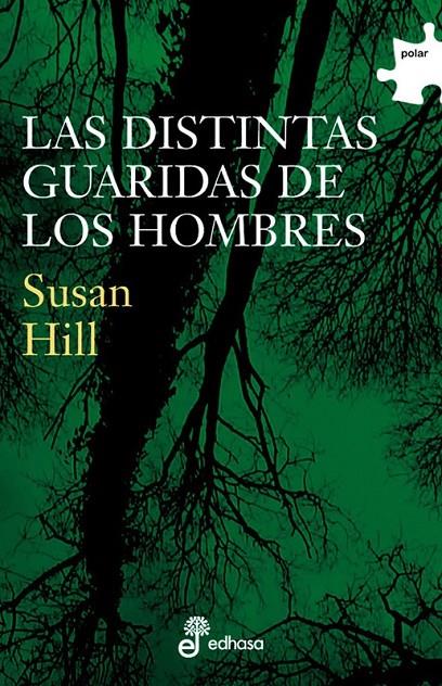 LAS DISTINTAS GUARIDAS DE LOS HOMBRES | 9788435009416 | HILL, SUSAN