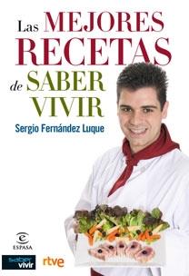 LAS MEJORES RECETAS DE SABER VIVIR | 9788467028140 | SERGIO FERNÁNDEZ