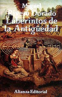LABERINTOS DE LA ANTIGÜEDAD | 9788420694375 | RIVERA DORADO, MIGUEL