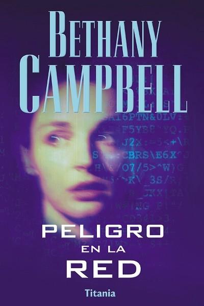PELIGRO EN LA RED | 9788495752178 | CAMPBELL, BETHANY