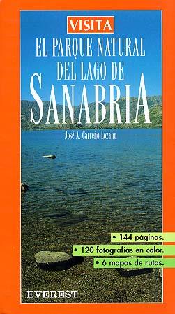 VISITA EL PARQUE NATURAL DEL LAGO DE SANABRIA | 9788424136987 | JOSÉ A. CARREÑO LOZANO