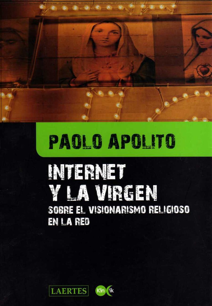 INTERNET Y LA VIRGEN | 9788475845845 | APOLITO, PAOLO