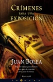 CRIMENES PARA UNA EXPOSICION | 9788466632102 | BOLEA FERNADEZ-PUJOL, JUAN ANTONIO