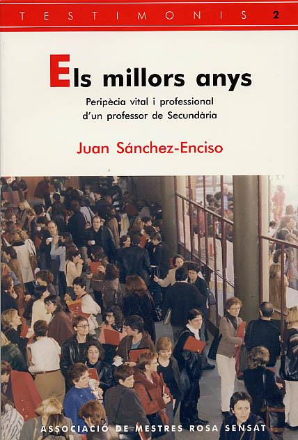 ELS MILLORS ANYS | 9788495988065 | SÁNCHEZ-ENCISO, JUAN