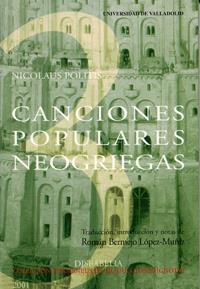 CANCIONES POPULARES NEOGRIEGAS DE NIKOLAOS POLITIS | 9788484480952 | BERMEJO LOPEZ-MUÑIZ, ROMÁN