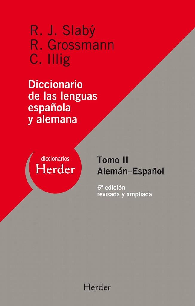 DICCIONARIO DE LAS LENGUAS ESPAÑOLA Y ALEMANA | 9788425426155 | SLABÝ, RUDOLF J./GROSSMAN, RUDOLF/ILLIG, CARLOS