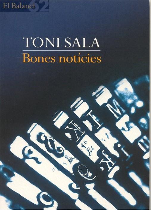 BONES NOTÍCIES | 9788429748116 | TONI SALA