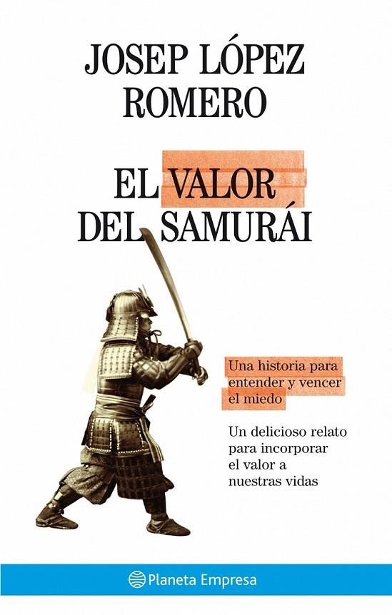 EL VALOR DEL SAMURÁI | 9788408075059 | JOSEP LÓPEZ ROMERO