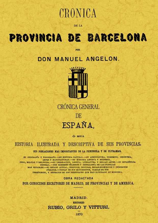 CRÓNICA DE LA PROVINCIA DE BARCELONA | 9788497611404 | ANGELÓN, MANUEL