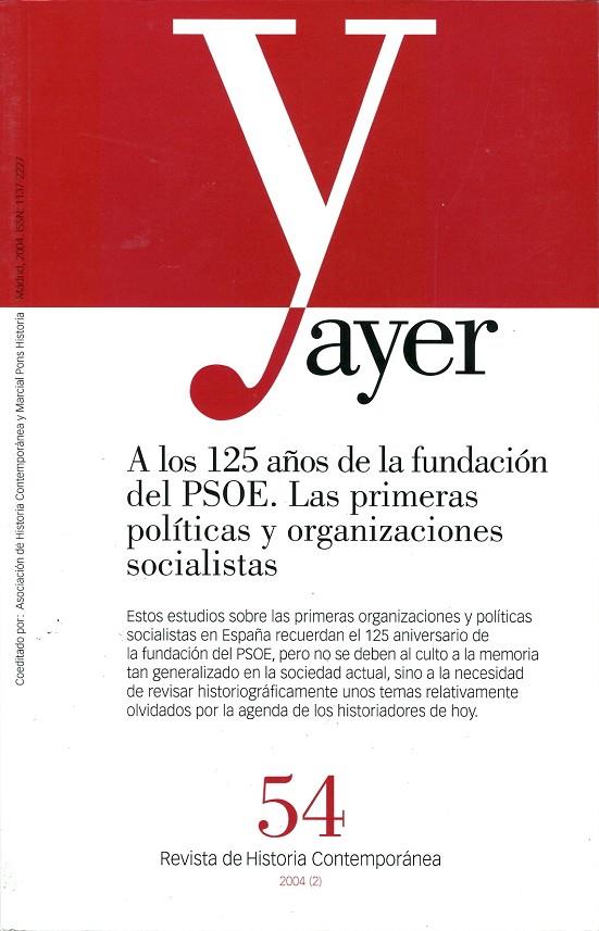 AYER A LOS 125 ANOS DE LA FONDACION DEL PSOE | 9788495379917
