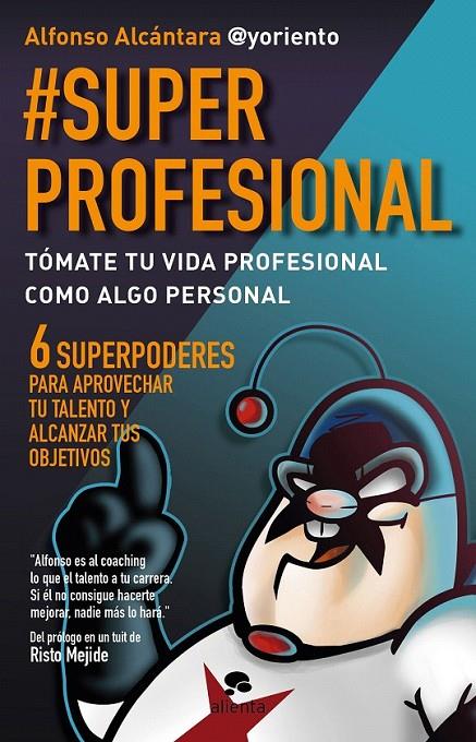 #SUPERPROFESIONAL | 9788415320999 | ALFONSO ALCÁNTARA GÓMEZ
