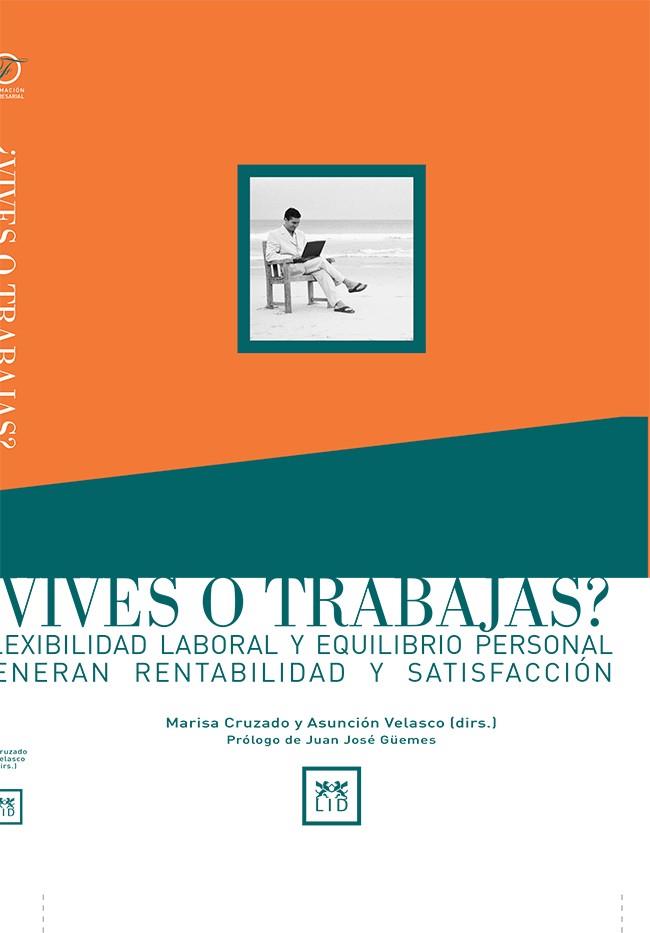 ¿VIVES O TRABAJAS? | 9788488717689 | CRUZADO COLLADO, MARISA/VELASCO JIMÉNEZ, ASUNCIÓN (COORDS.)