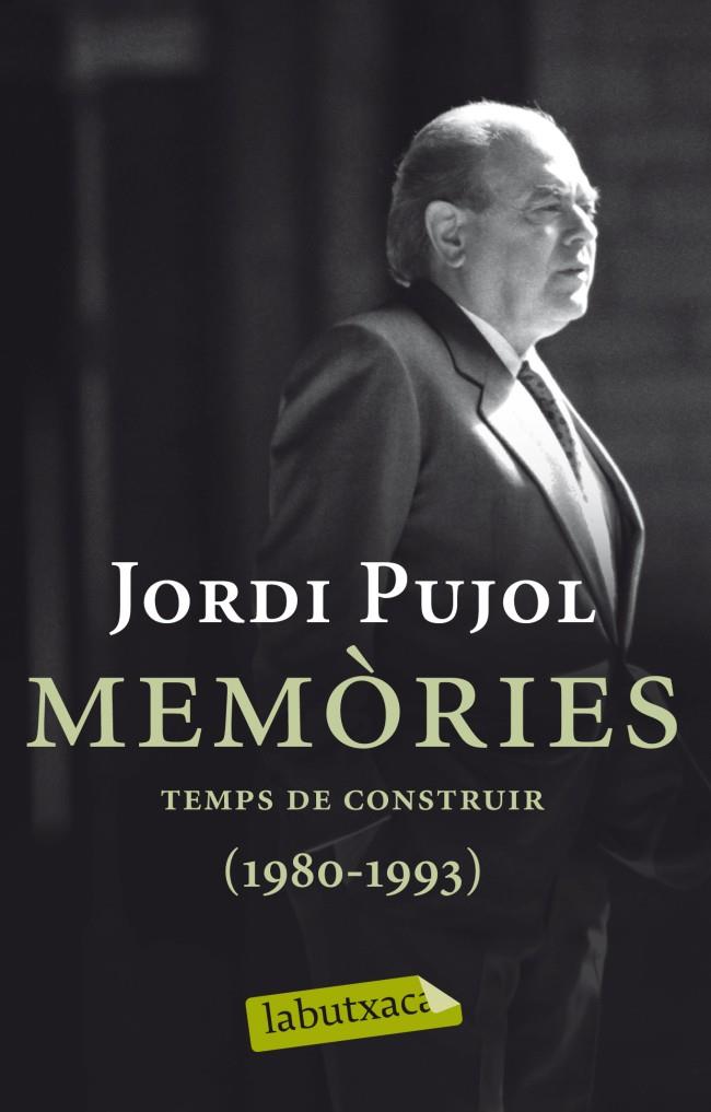 MEMÒRIES. TEMPS DE CONSTRUIR (1980-1993) | 9788499304045 | JORDI PUJOL