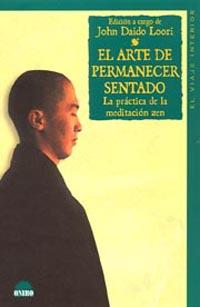 EL ARTE DE PERMANECER SENTADO | 9788497541619 | JOHN DAIDO LOORI