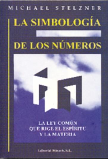SIMBOLOGIA DE LOS NUMEROS LA | 9788487476952 | STELZNER MICHAEL
