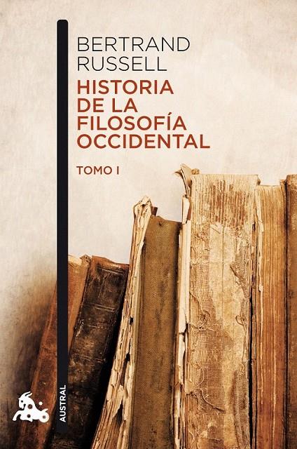 HISTORIA DE LA FILOSOFÍA OCCIDENTAL I | 9788467033991 | BERTRAND RUSSELL