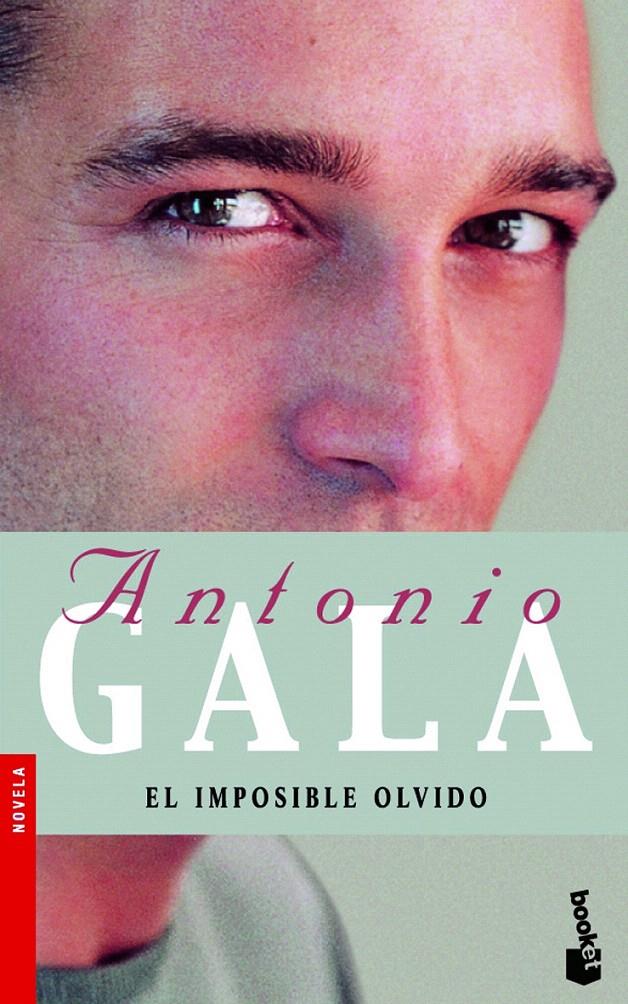 EL IMPOSIBLE OLVIDO | 9788408071648 | ANTONIO GALA