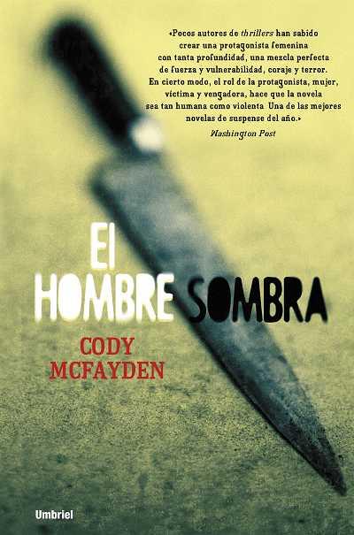 EL HOMBRE SOMBRA | 9788489367210 | MCFADYEN, CODY