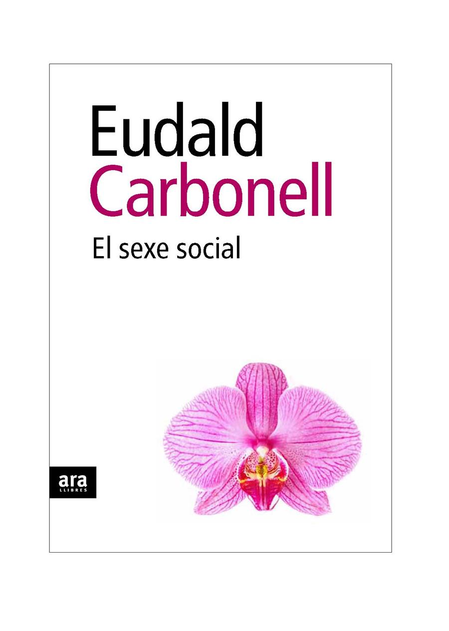 EL SEXE SOCIAL | 9788492552931 | CARBONELL, EUDALD