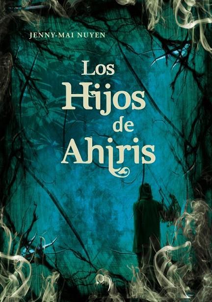 LOS HIJOS DE AHIRIS | 9788484415541 | NUYEN,JENNY-MAI