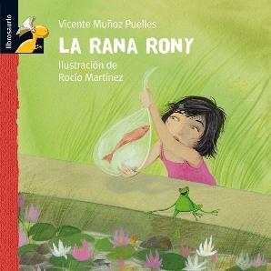 LA RANA RONY | 9788479421298 | MUÑOZ PUELLES, VICENTE