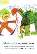 MATANDO MONSTRUOS | 9788484325857 | GARETH JONES