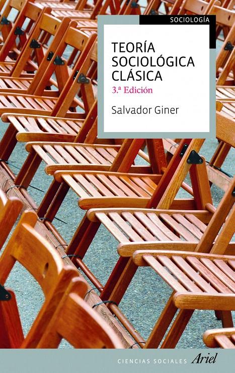 TEORÍA SOCIOLÓGICA CLÁSICA | 9788434413481 | SALVADOR GINER