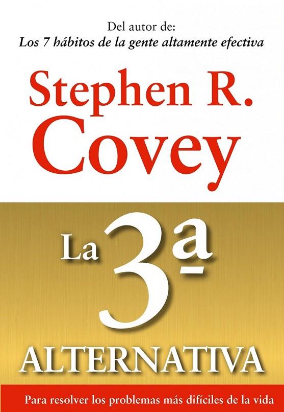 LA 3ª ALTERNATIVA | 9788449311505 | STEPHEN R. COVEY