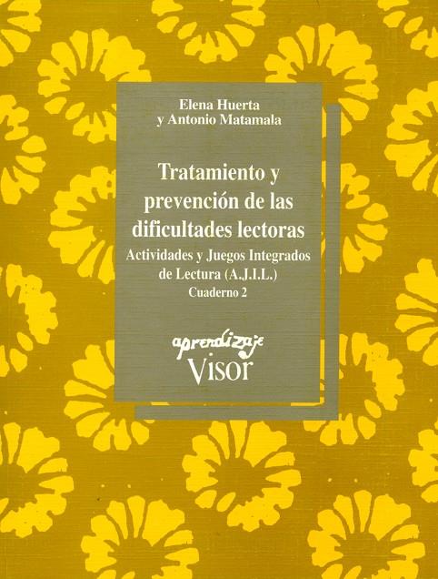 TRATAMIENTO Y PREVENCION DE LAS DIFICULT. LECT. 2 | 9788477741091 | HUERTA, ELENA