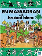 EN MASSAGRAN I EL BRUIXOT BLANC | 9788421808696 | FOLCH I CAMARASA, RAMON