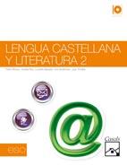 LENGUA CASTELLANA Y LITERATURA 2 | 9788421847343 | VARIOS AUTORES