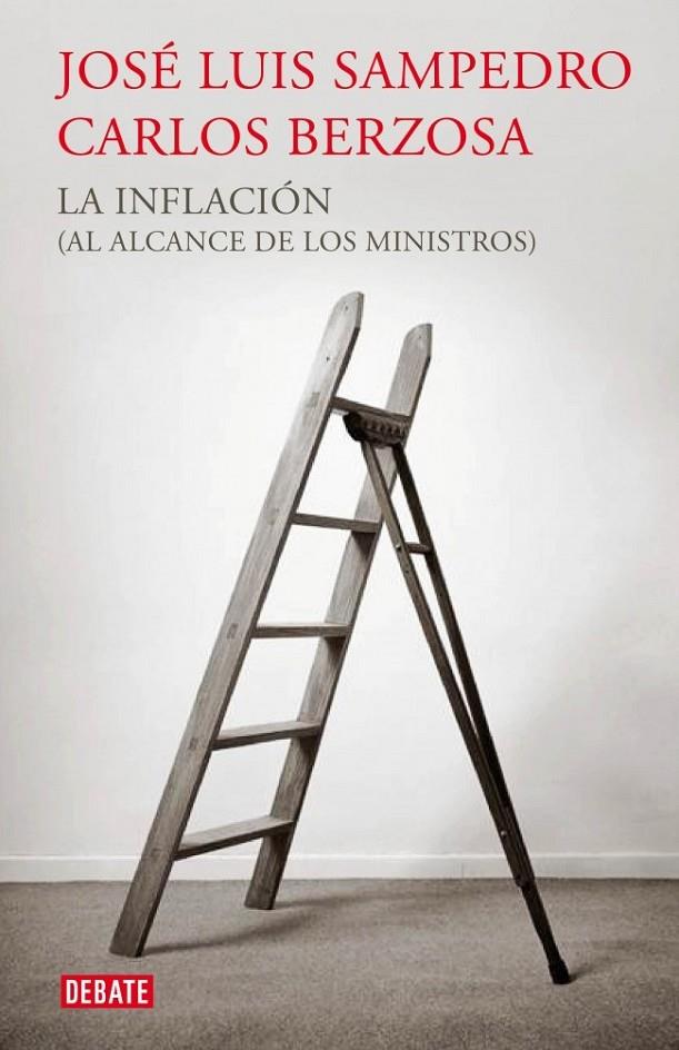 LA INFLACIÓN (AL ALCANCE DE LOS MINISTROS) | 9788499921440 | SAMPEDRO,JOSE LUIS/BERZOSA,CARLOS