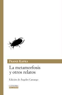 LA METAMORFOSIS Y OTROS RELATOS | 9788437625379 | KAFKA, FRANZ