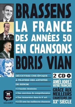LA FRANCE DES ANNÉES 50 EN CHANSONS – BRASSENS ET VIAN +  2 CD | 9788415640318 | VARIOS AUTORES